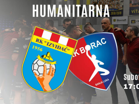Utakmica RK Izviđač Agram – RK Borac m:tel biti će humanitarnog karaktera